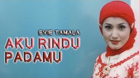 EVIE TAMALA - AKU RINDU PADAMU (NO VOKAL)  GITAR + PIANO