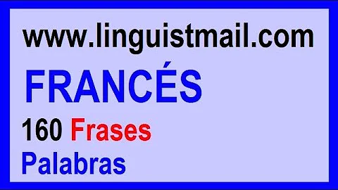 Aprender Frances: 160 Frases en Frances Para Principiantes