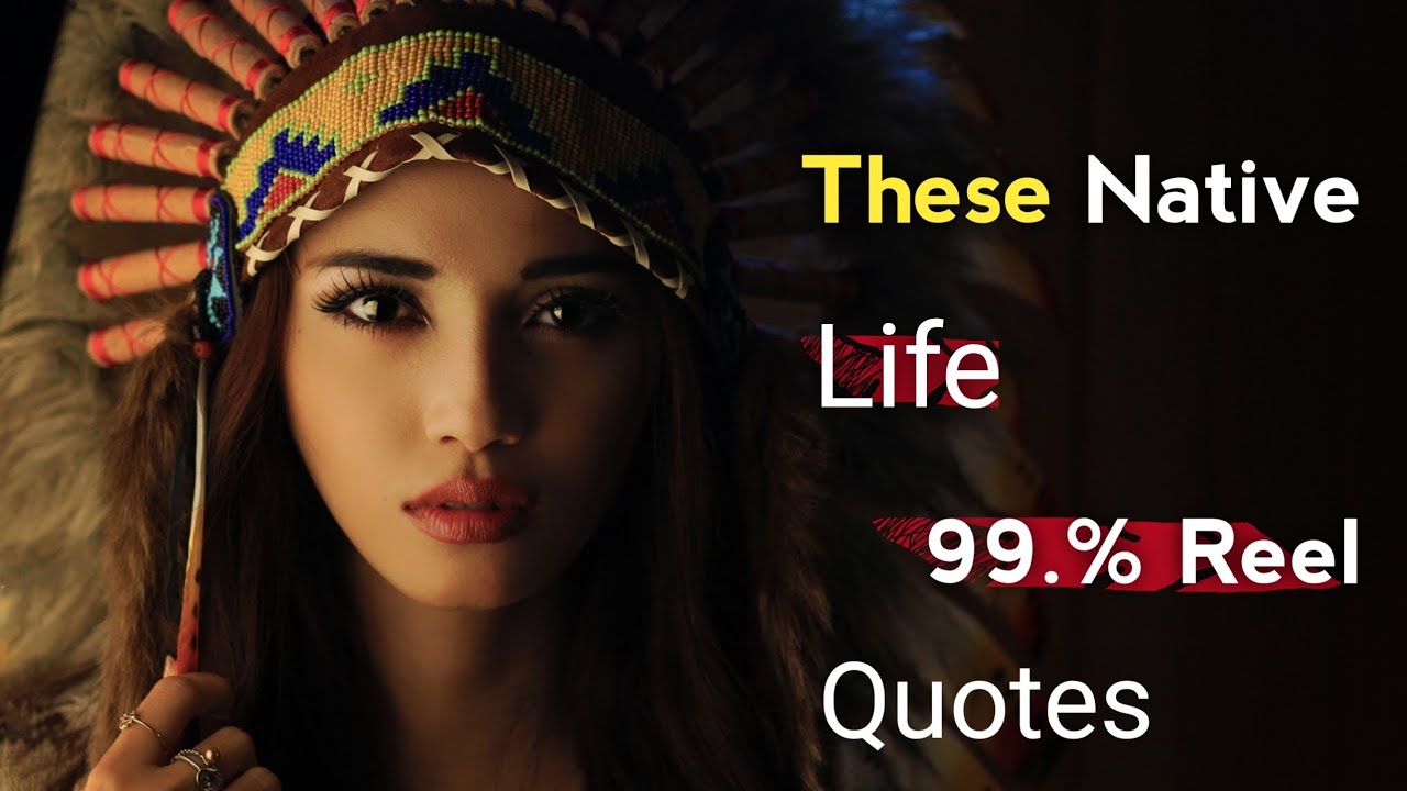These Native American Proverbs Are Life Changing YouTube these-native-american-proverbs-are-life-changing-youtube