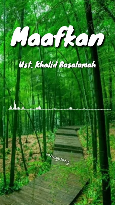 Maafkan,, Ust. Khalid Basalamah - Story' WA Ustadz Khalid Basalamah