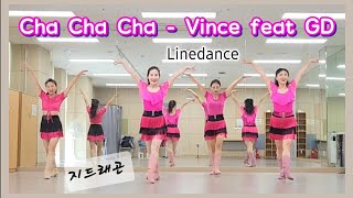 Cha Cha Cha - Vince Feat Gd(High Beginner)Linedance