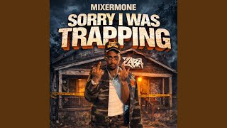 Celebrity SORRY I WAS TRAPPING Profile