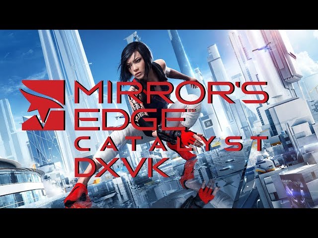 Mirror's Edge: Catalyst - Lutris