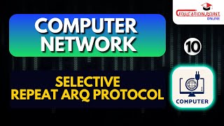 Selective repeat ARQ protocol | Computer Network