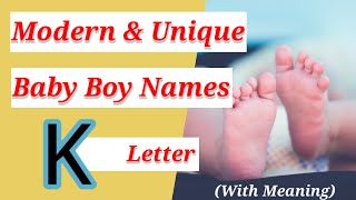 Baby Boy Names K Letter | Modern & Unique Baby Boy Names