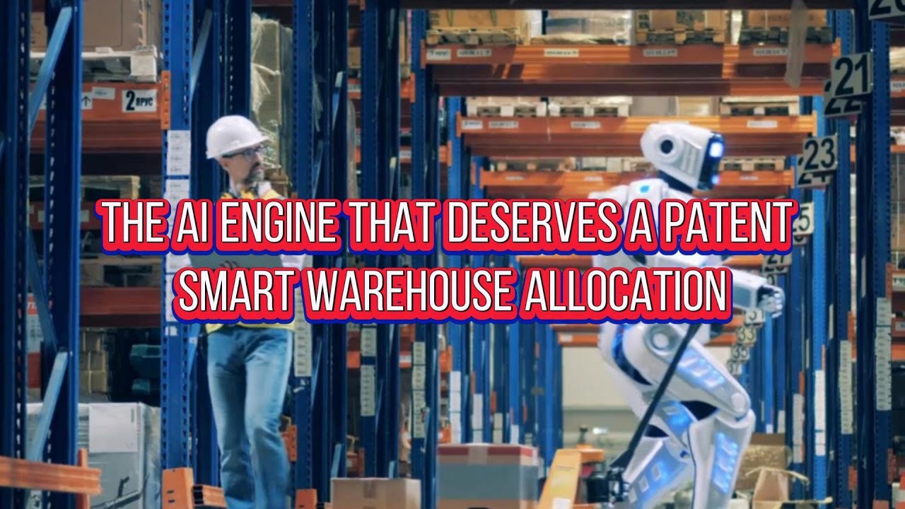 The AI Engine That Deserves a Patent | Smart Warehouse Allocation # ...