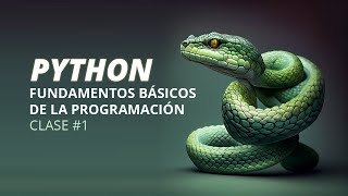 Curso de Python Para Principiantes (Clase #1)