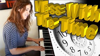 Mess With The Time. Don't Let The Time MESS YOU (Demo)