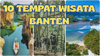 10 Most Popular Tourist Destinations in Banten 2026! Including a Little Grand Canyon & Local Mald...