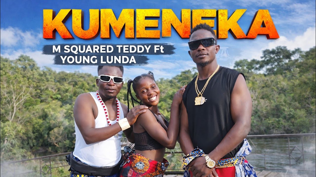 M SQUARED TEDDY FT YOUNG LUNDA-KUMENEKA
