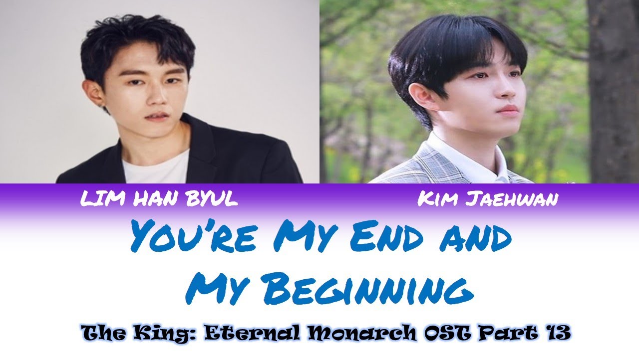 You’re My End and My Beginning Onestar Kim Jae Hwan Lirik indo The King