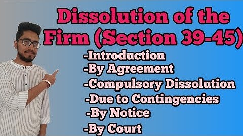 dissolution of the Firm and modes of dissolution(section 39-45).#dissolution_of_firm#law_with_twins