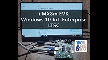 Windows 10 IoT Enterprise on i.MX8m EVK