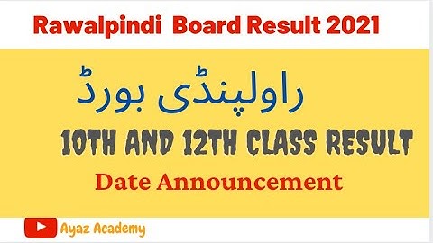 Rawalpindi Board Result 2021 | 10th Class Result Rawalpindi Board | 12th Class Result