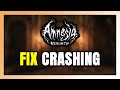 How to FIX Amnesia: Rebirth Crashing, Freezing, Not Launching, Stuck & Black Screen