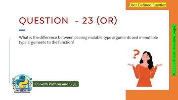 Question - 23 (or) | Class 12th 2023 CS mid-term Paper (morning session) | User Defined function