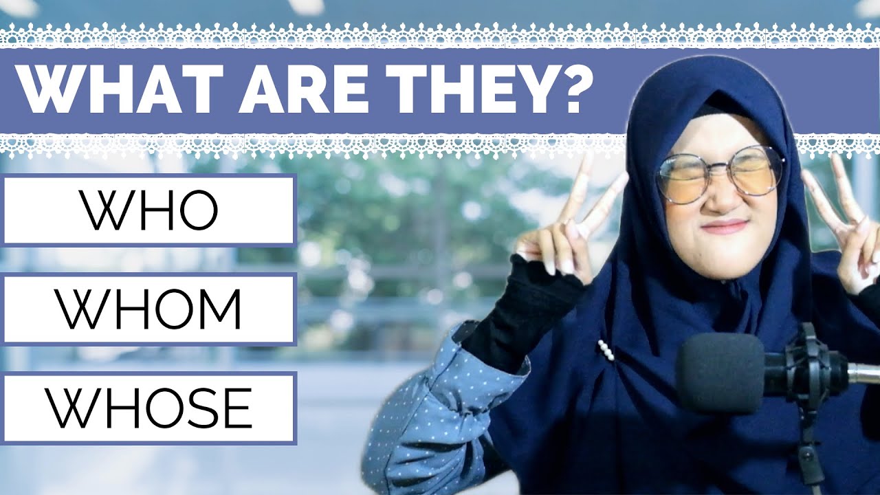 🎓 The Ultimate Guide to WHO, WHOM, WHOSE: Master English Grammar Now! 📝 ...