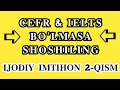 IJODIY IMTIHONI 2-QISM •|• #multilevel_teacher