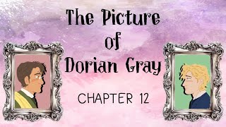 'The Picture of Dorian Gray': Chapter 12 Summary and Analysis