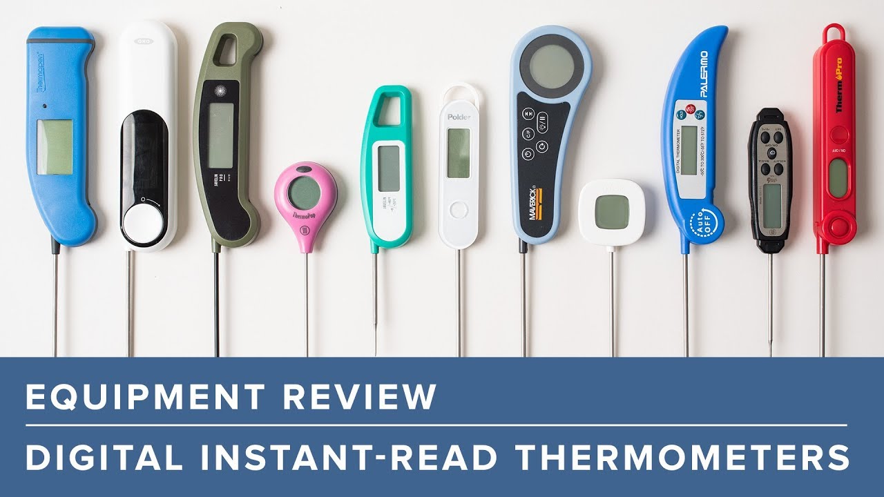 The Best Instant Read Thermometers, Tested & Reviewed