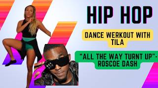 Beginner Hip-Hop Dance Fitness | All the Way Turnt up | Booty burn