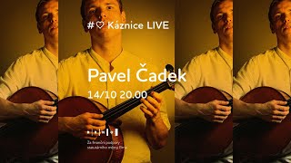 Káznice LIVE - Pavel Čadek