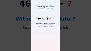 Multiply Numbers Near 50 Fast — Vedic Maths Trick (No Calculator) | Mental Maths #shorts