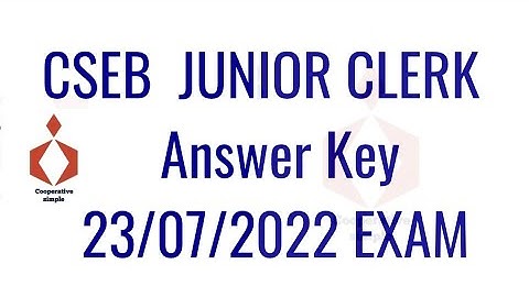 Answer key | 23/07/2022 CSEB juniorclerk answerskey