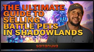 Ultimate Guide To Selling WoW Battle Pets in Shadowlands (World of Warcraft) For Gold!!