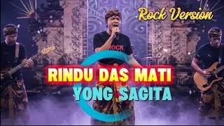 Yong Sagita  Rindu Das Mati
