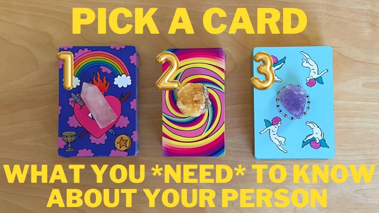 ♡What You NEED To Know About Your Person♡A Message From Your Spirit Guides♡Pick A Card Tarot♡