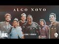 Kemuel, Lukas Agustinho - Algo Novo (Ao Vivo) (Lyric Video) COM LETRA | AK