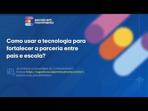 Como usar a tecnologia para aproximar pais e escola?