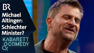 Michael Altinger: Wie schlecht darf ein Minister sein?