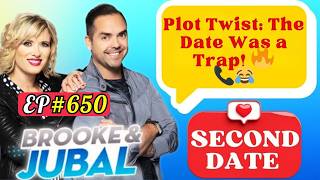 Brooke and Jubal Second Date Update | Plot Twist: The Date Was a Trap! 🔥 | Ep. 650