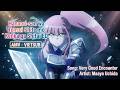[Vietsub] ED - Hanaori-san wa Tensei Shite mo Kenka ga Shitai - Very Good Encounter by Maaya Uchida