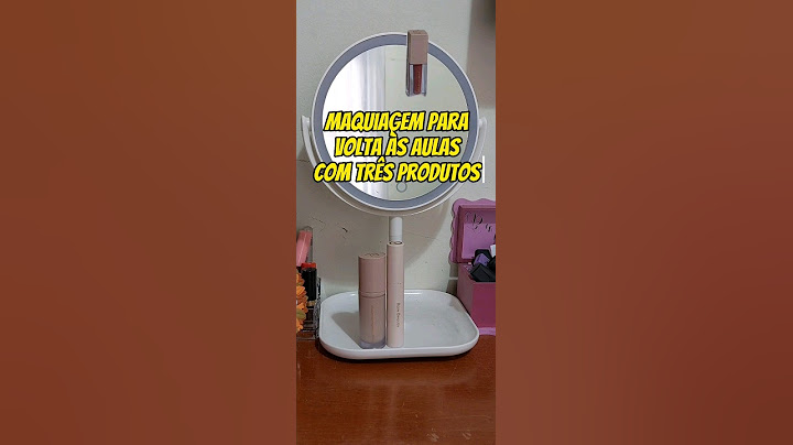 Maquiagem para volta às aulas com três produtos