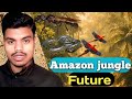 Amazon Jungle की रहस्यमयी दुनिया Amazon Ka Sacha Jankar Hairan Ho Jayenge explain of Amazon jungle