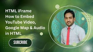 HTML iFrame | How to Embed YouTube Video, Google Map & Audio in HTML