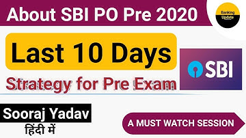 SBI PO Pre Last 10 Days Preparation Strategy | Last 10 days most important for SBI PO Pre Exam 2020