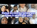 Naina ko chor ke fatima aur dilbar  k sath chali gi