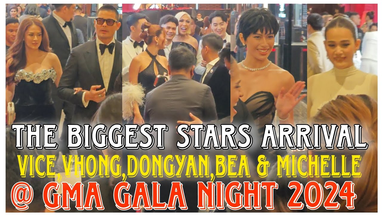 THE GRANDEST ARRIVAL OF THE BIGGEST STARS VICE,DONGYAN,MICHELEE,BEA,VHONG,MICHELLE @ GMA GALA 2024