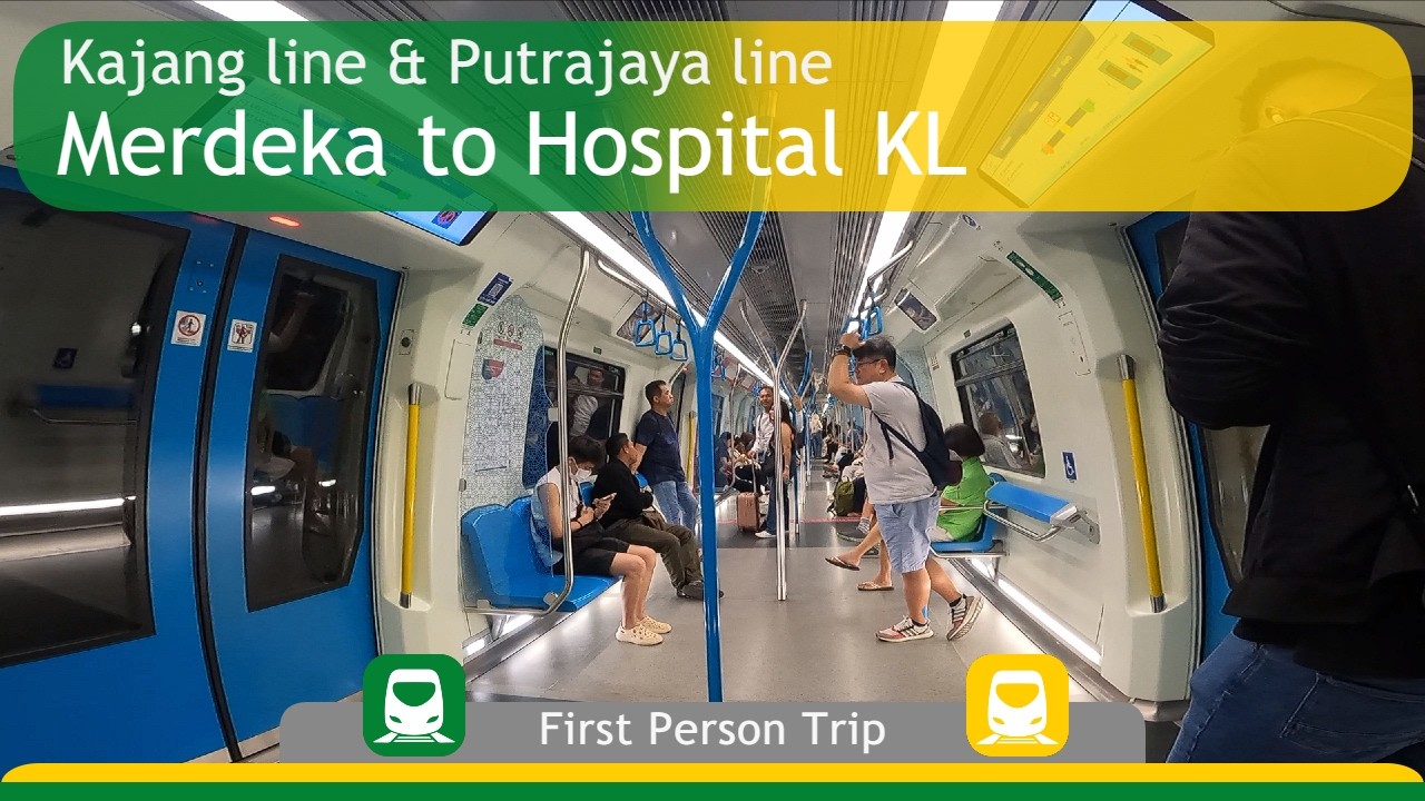 MRT FPV : Merdeka to Hospital Kuala Lumpur