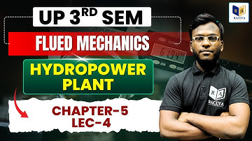 UP Polytechnic 3rd Semester | Fluid Mechanics CH-5 | HYDROPOWER PLANT (Lecture-5) | Raceva Academy