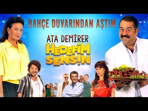 Hedefim Sensin | Ata Demirer - Bahçe Duvarından Aştım