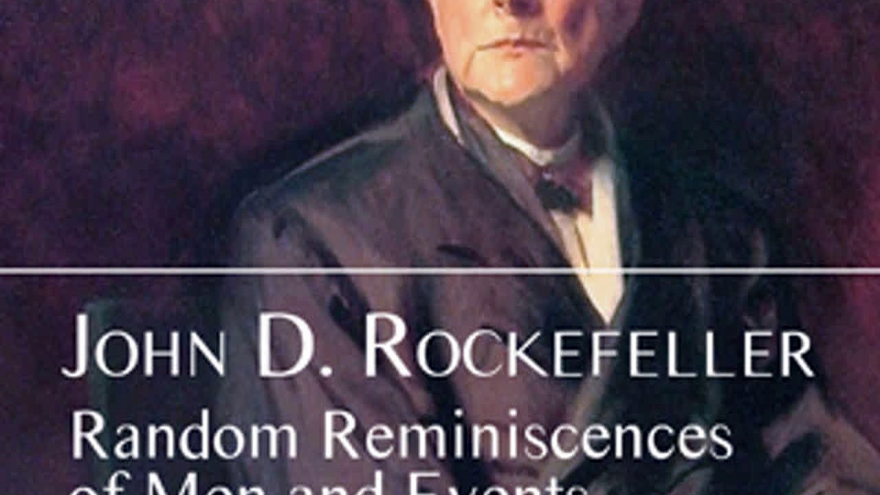 The Autobiography Of John D. Rockefeller, Audiobook, John D. Rockefeller