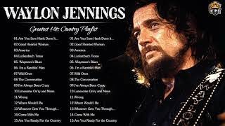 Waylon Jennings Best Songs ~ Waylon Jennings Greatest Hits Full Album 2022