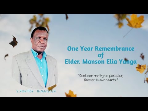 Elder Manson Elia Yanga Remembrance Celebration