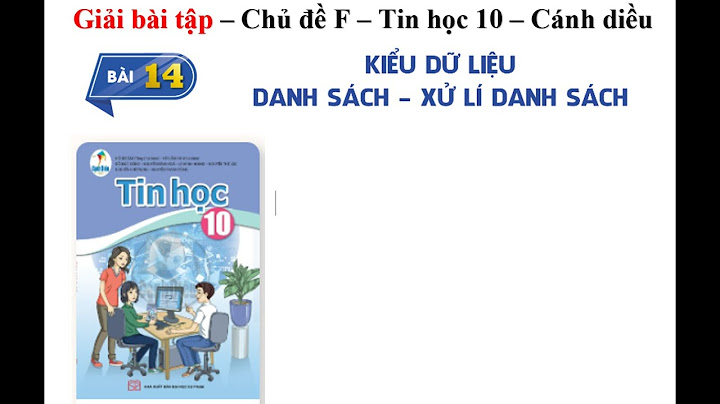 Bài tập trắc nghiệm tin học 10 bài 14 năm 2024