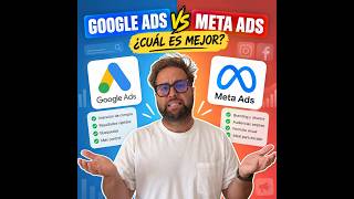 Google Ads vs Meta Ads - Cual es la mejor para tu negocio
